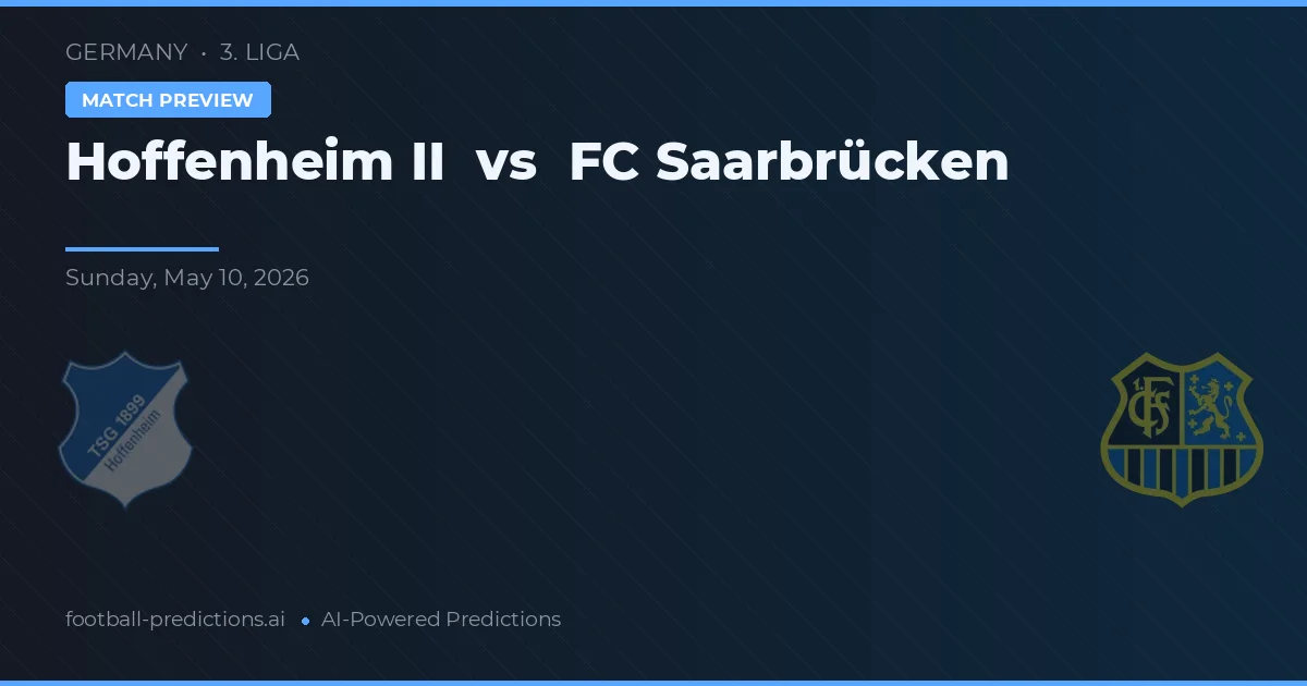 Hoffenheim II vs FC Saarbrücken — voorspelling en vooruitblik wedstrijd