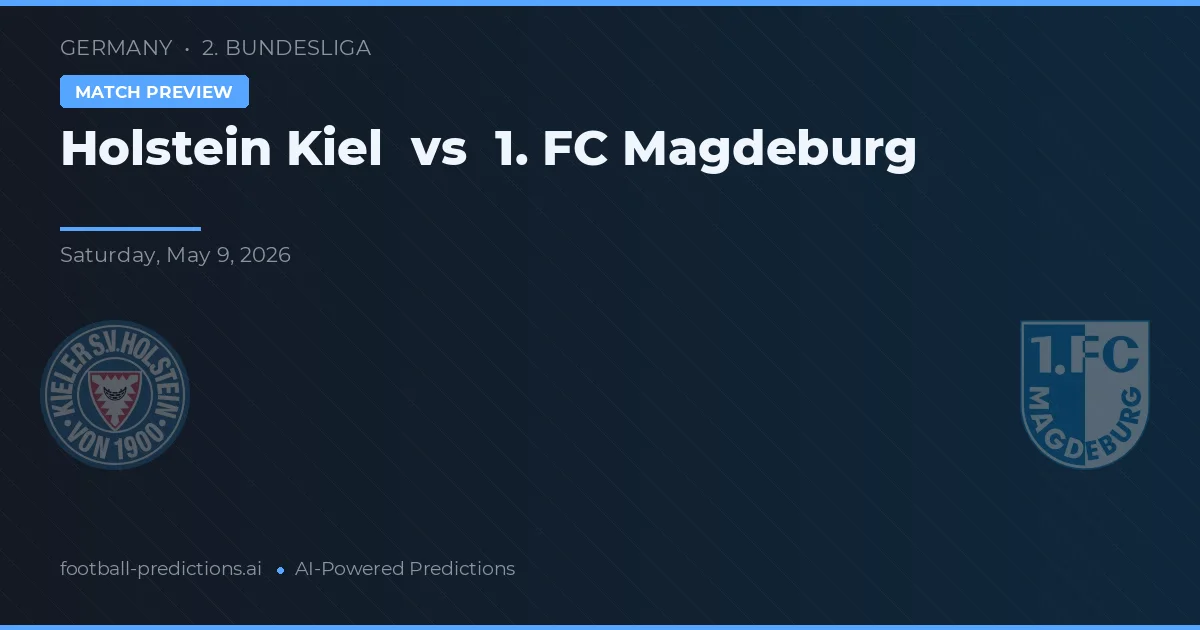 Holstein Kiel vs 1. FC Magdeburg — voorspelling en vooruitblik wedstrijd