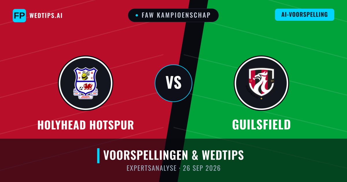 Holyhead Hotspur vs Guilsfield — voorspelling en vooruitblik wedstrijd