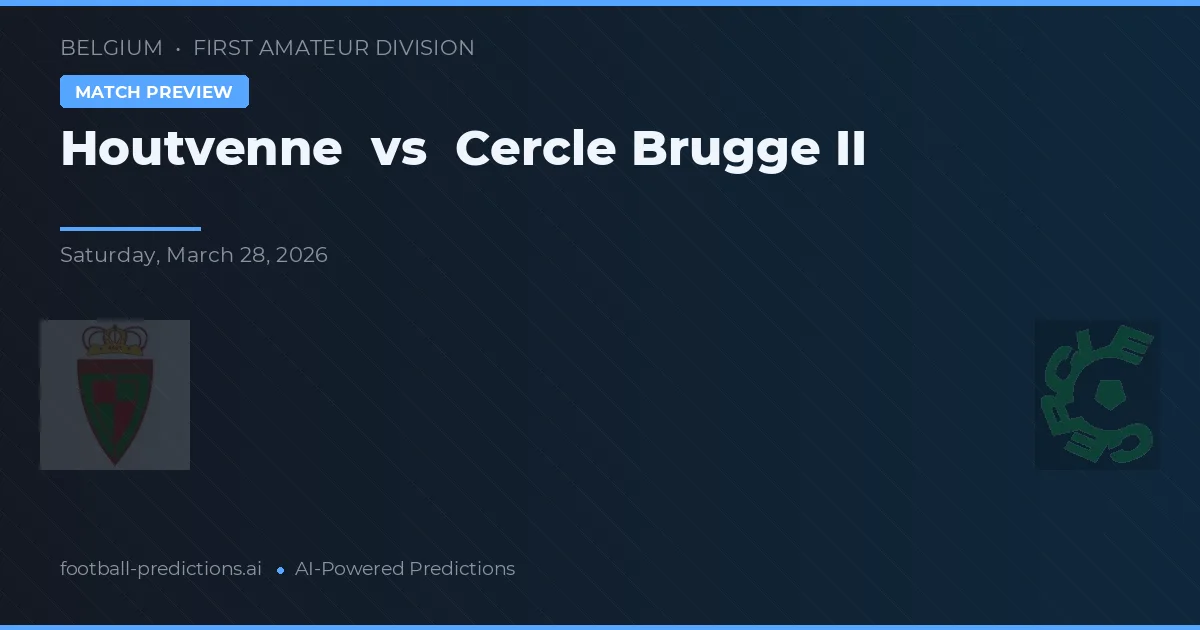 Houtvenne vs Cercle Brugge II — voorspelling en vooruitblik wedstrijd