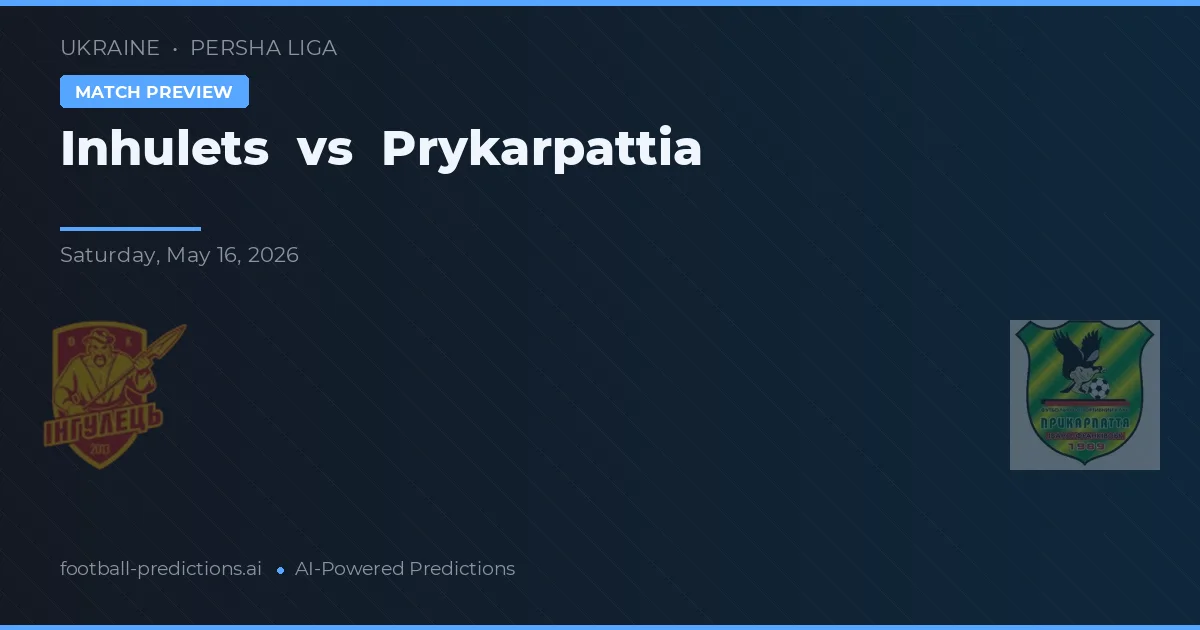Inhulets vs Prykarpattia — voorspelling en vooruitblik wedstrijd