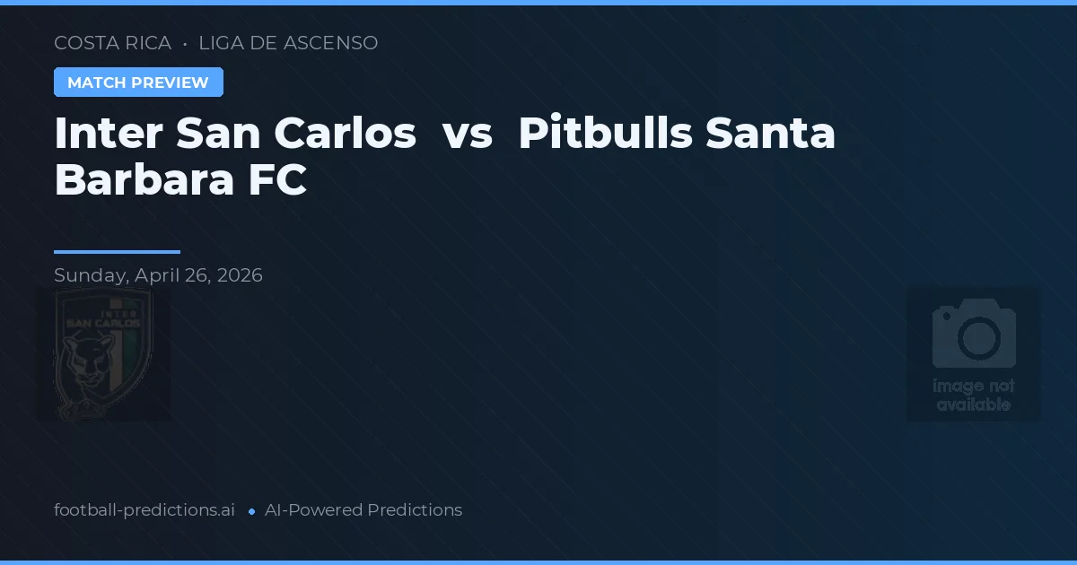 Inter San Carlos vs Pitbulls Santa Barbara FC preview