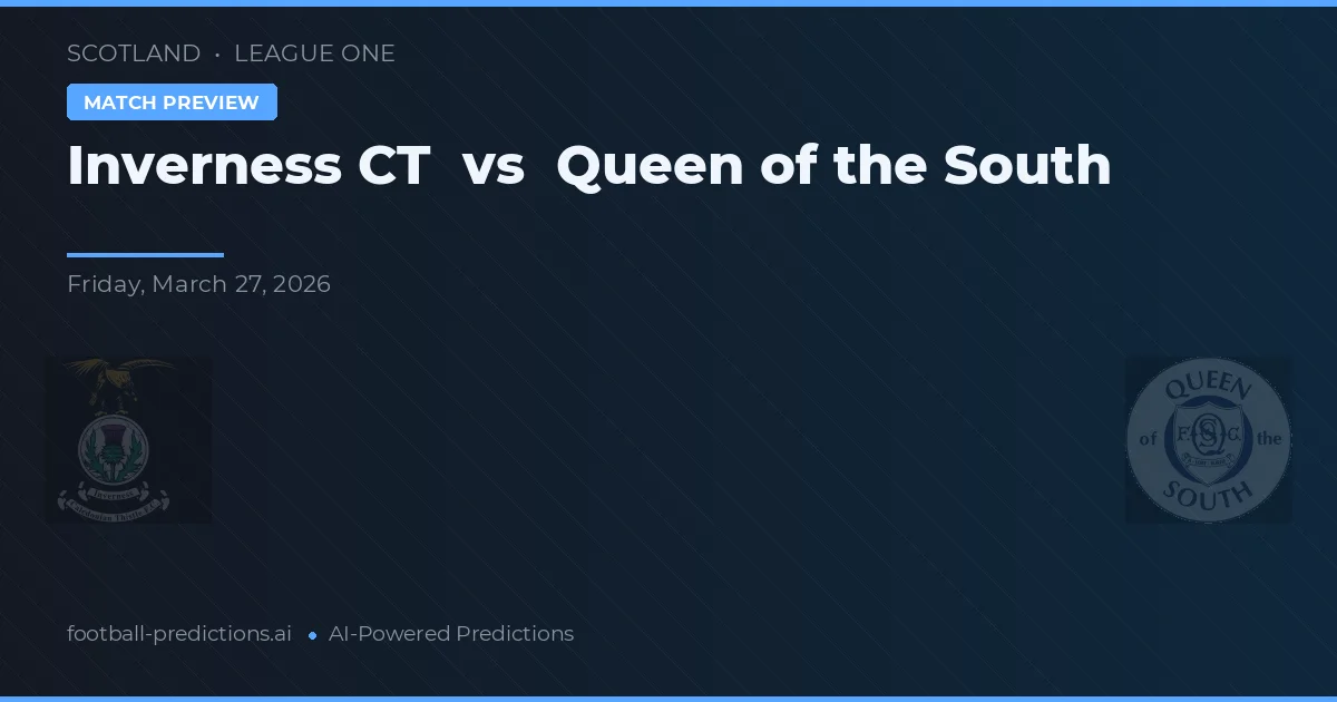 Inverness CT vs Queen of the South — voorspelling en vooruitblik wedstrijd