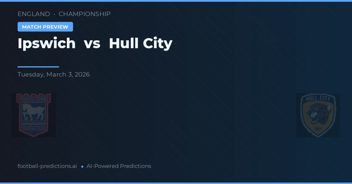 Ipswich vs Hull City — voorspelling en vooruitblik wedstrijd