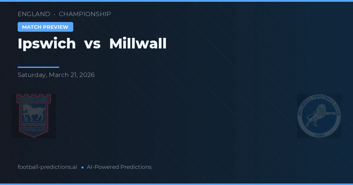 Ipswich vs Millwall — voorspelling en vooruitblik wedstrijd