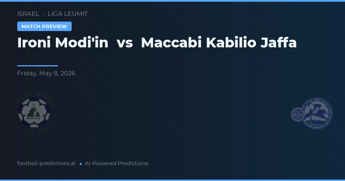 Ironi Modi'in vs Maccabi Kabilio Jaffa — voorspelling en vooruitblik wedstrijd