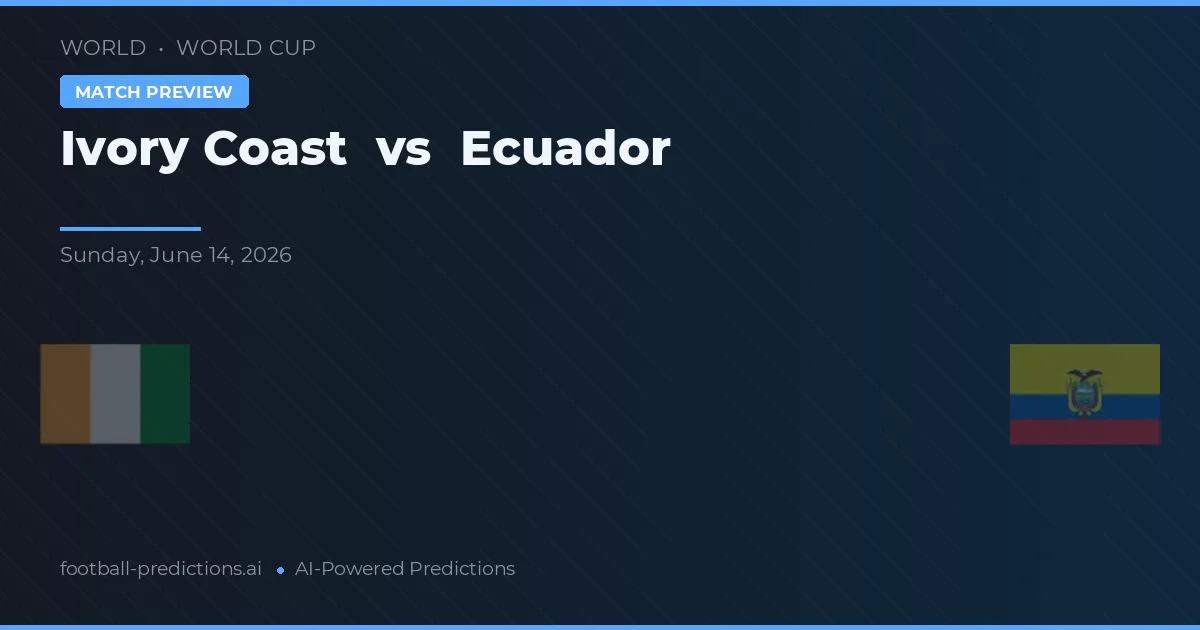 Ivoorkust vs Ecuador — voorspelling en vooruitblik wedstrijd