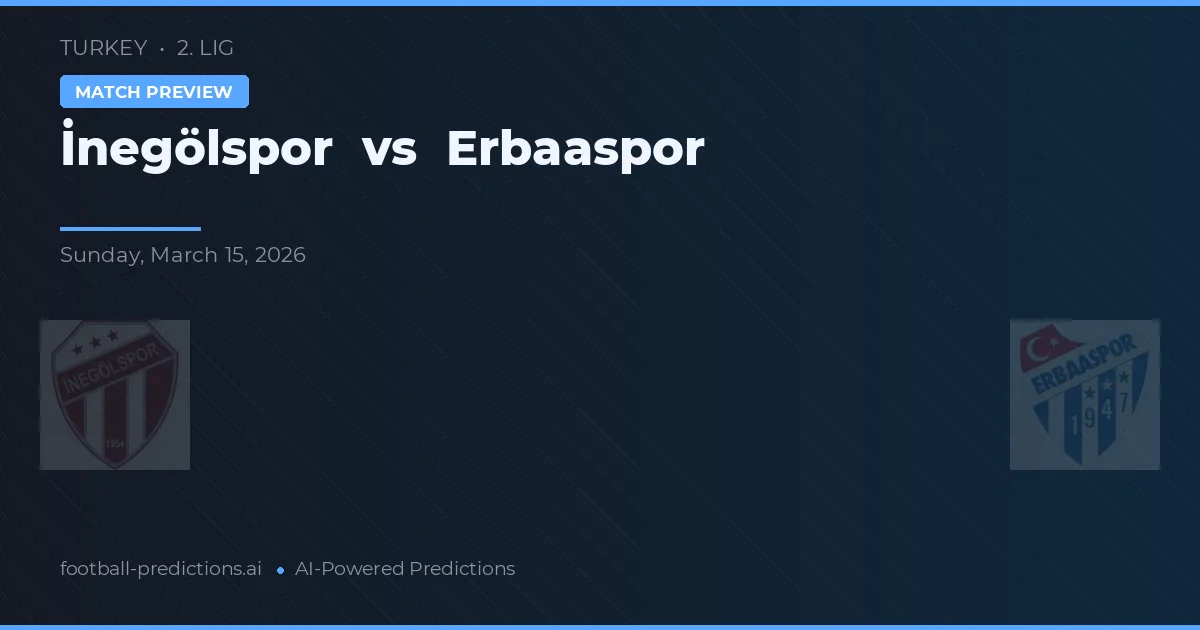 İnegölspor vs Erbaaspor — voorspelling en vooruitblik wedstrijd