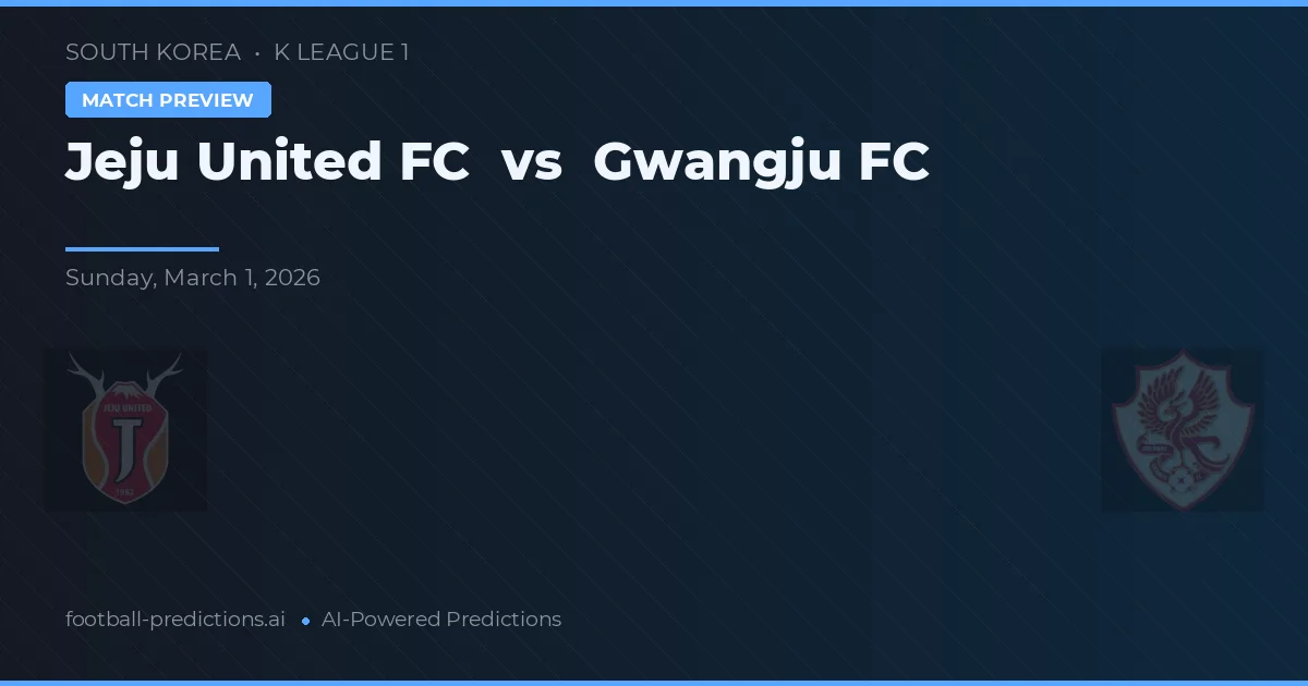 Jeju United FC vs Gwangju FC — voorspelling en vooruitblik wedstrijd
