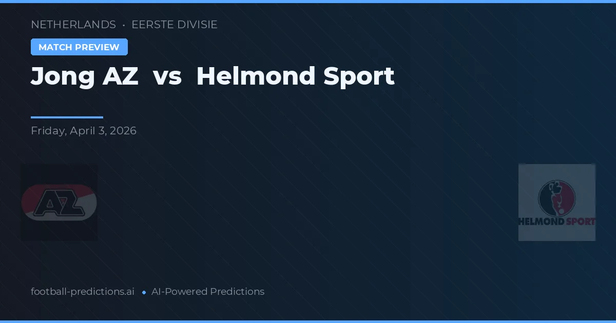 Jong AZ vs Helmond Sport — voorspelling en vooruitblik wedstrijd