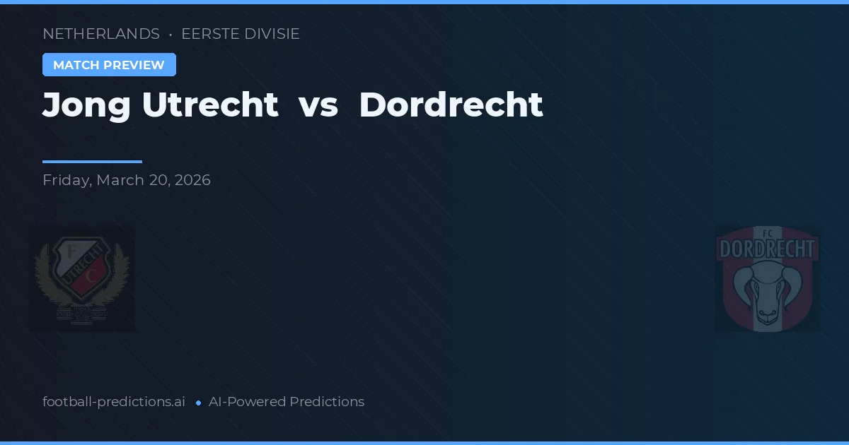 Jong Utrecht vs Dordrecht — voorspelling en vooruitblik wedstrijd