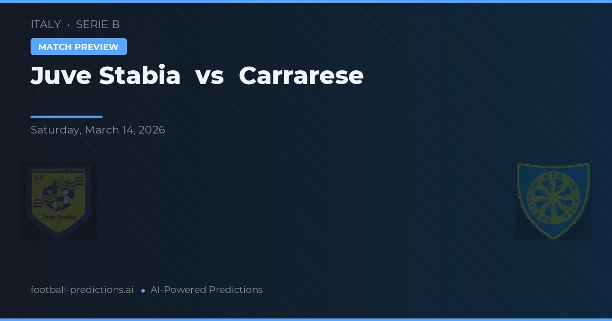 Juve Stabia vs Carrarese — voorspelling en vooruitblik wedstrijd
