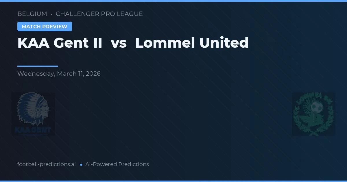 KAA Gent II vs Lommel United — voorspelling en vooruitblik wedstrijd