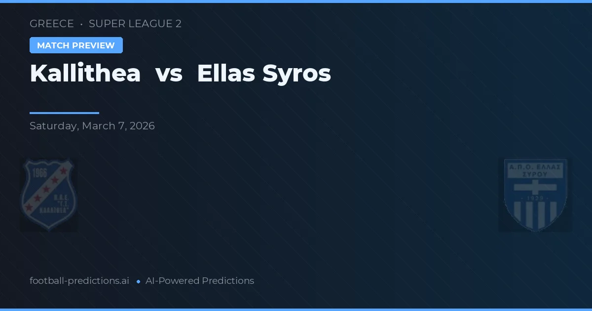 Kallithea vs Ellas Syros — voorspelling en vooruitblik wedstrijd