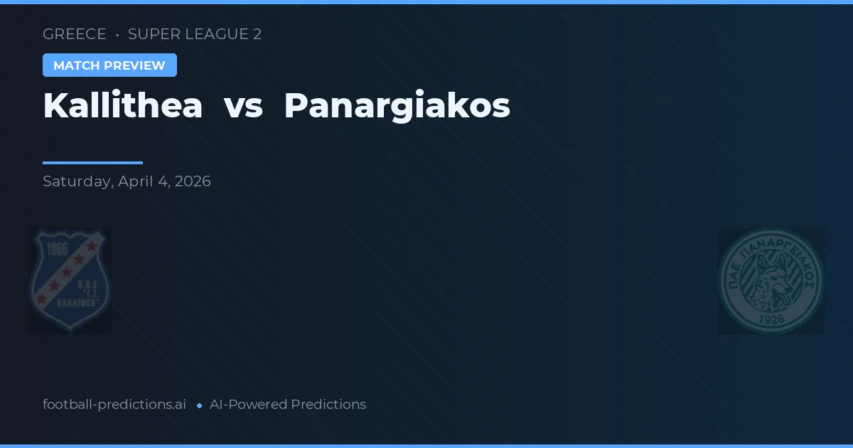 Kallithea vs Panargiakos — voorspelling en vooruitblik wedstrijd