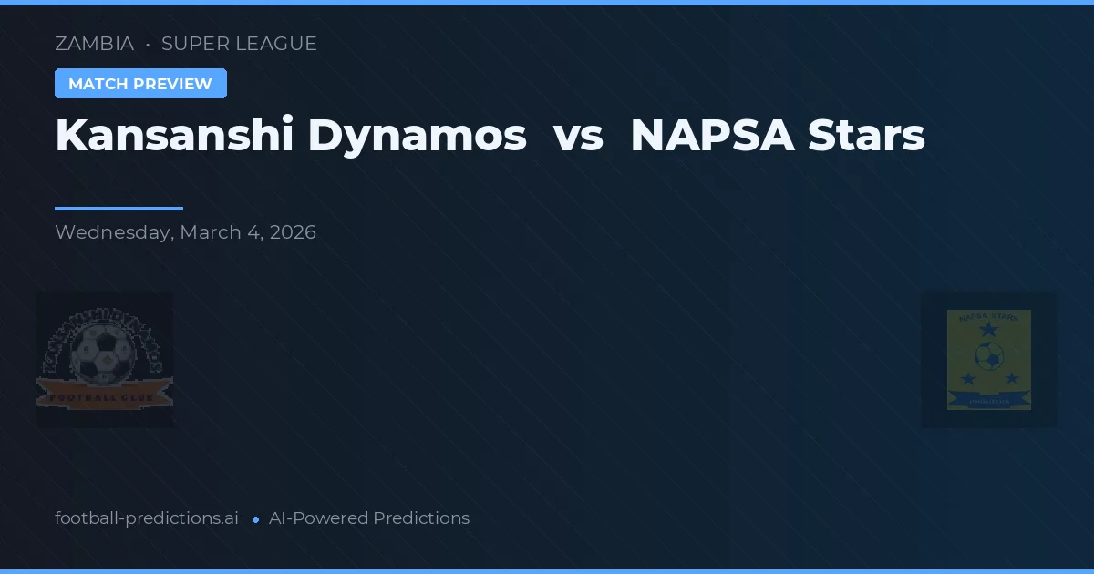 Kansanshi Dynamos vs NAPSA Stars — voorspelling en vooruitblik wedstrijd