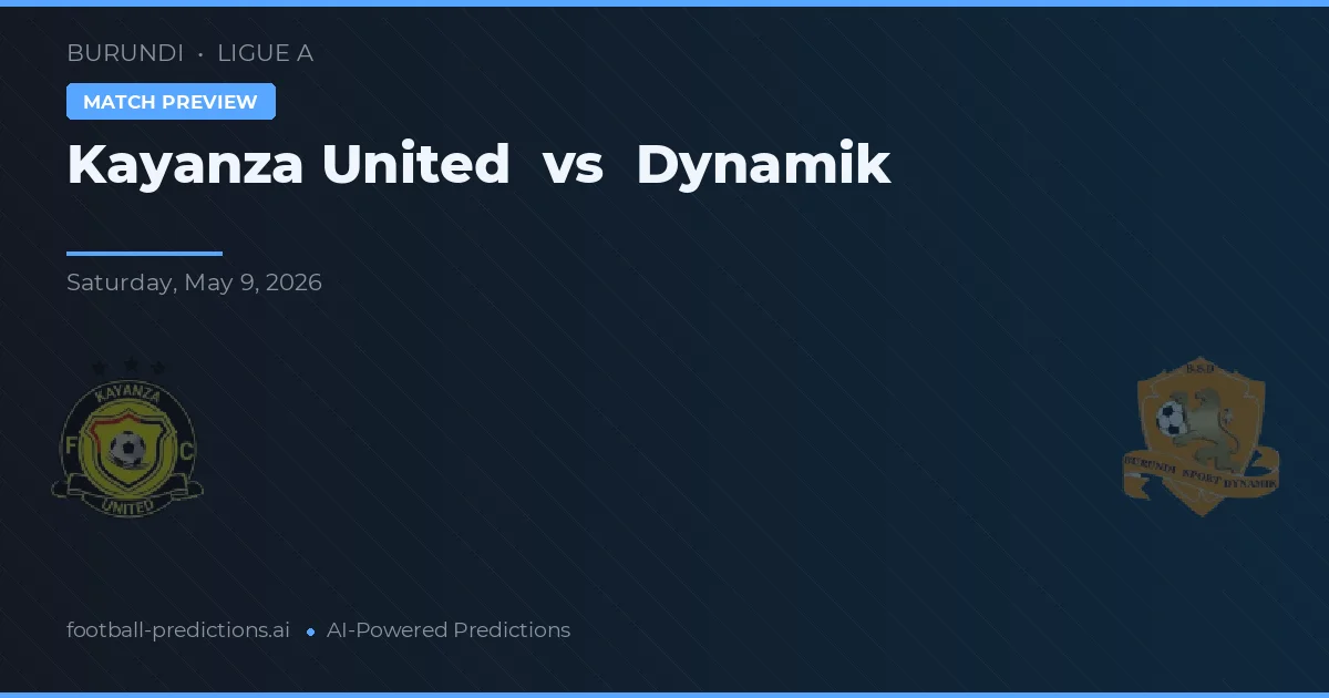 Kayanza United vs Dynamik — voorspelling en vooruitblik wedstrijd