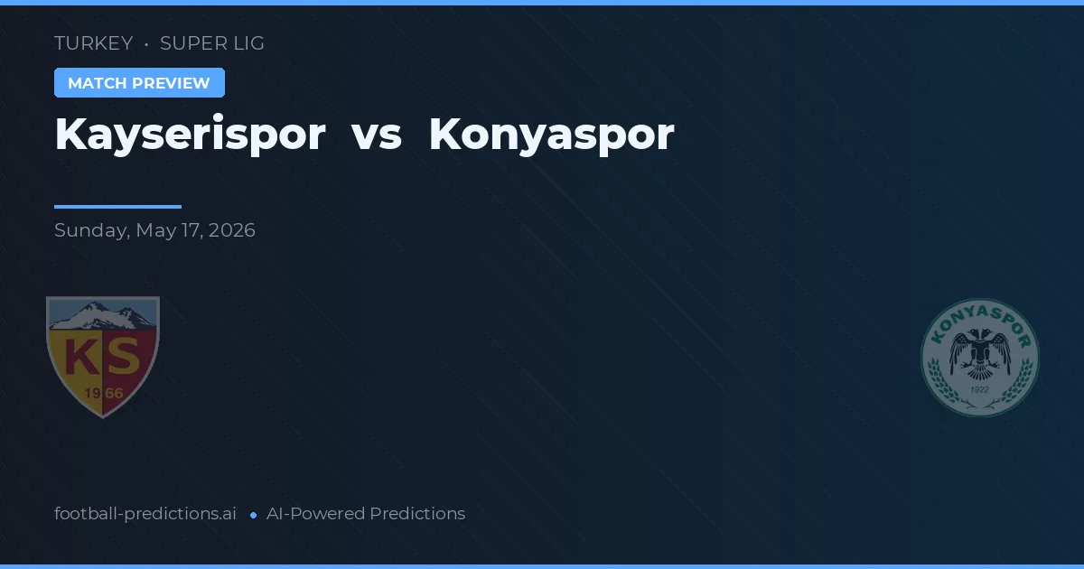 Kayserispor vs Konyaspor — voorspelling en vooruitblik wedstrijd