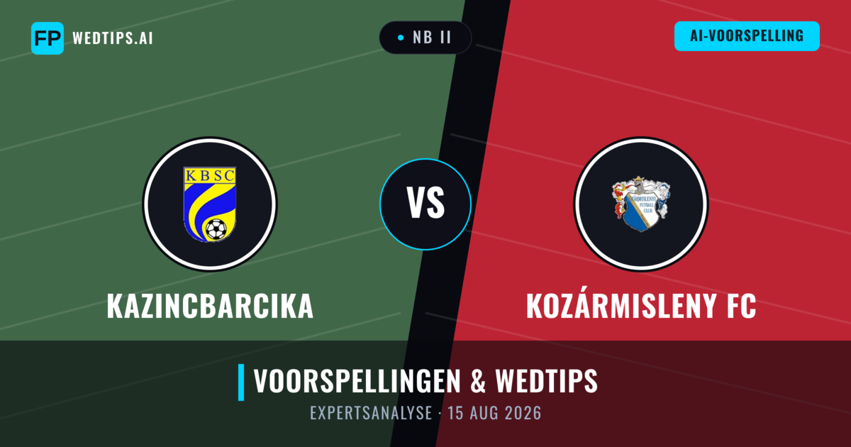 Kazincbarcika vs Kozármisleny FC — voorspelling en vooruitblik wedstrijd