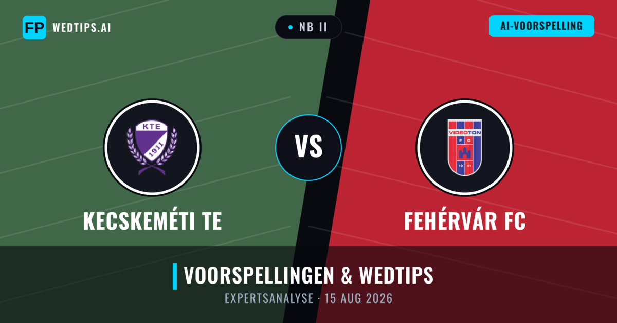 Kecskeméti TE vs Fehérvár FC — voorspelling en vooruitblik wedstrijd