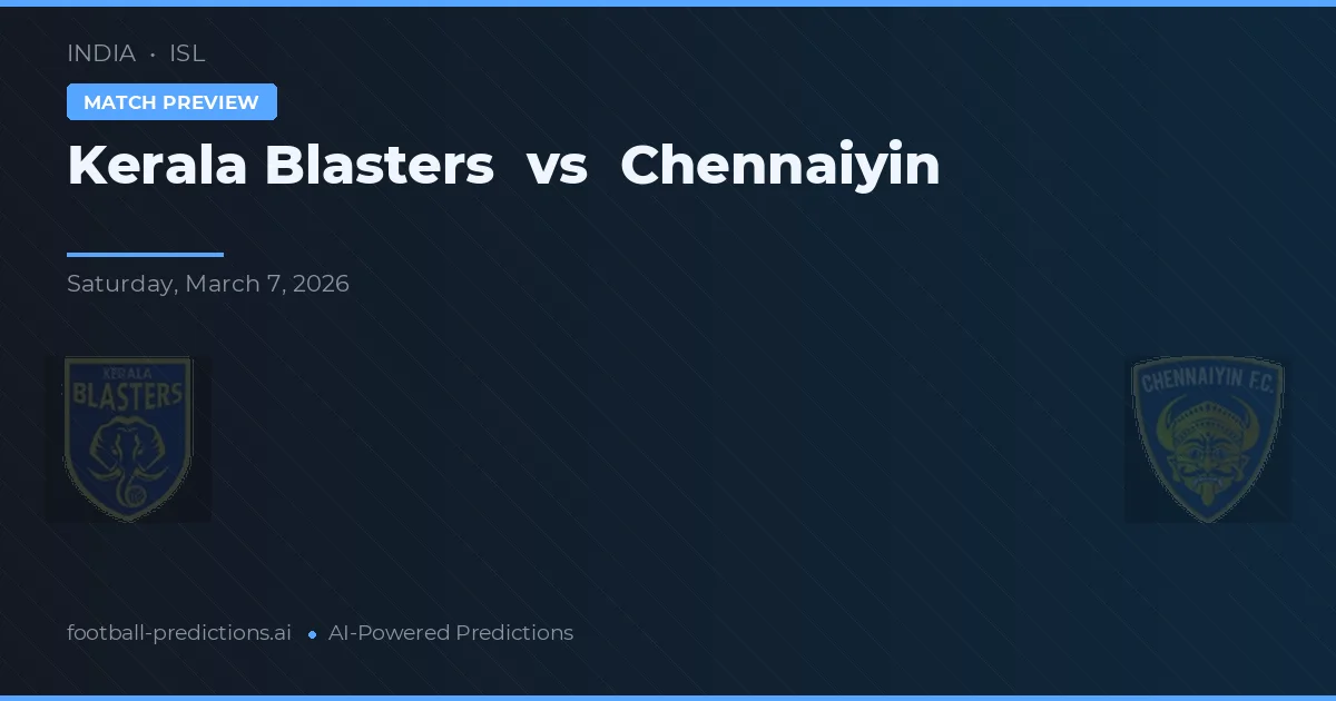 Kerala Blasters vs Chennaiyin — voorspelling en vooruitblik wedstrijd