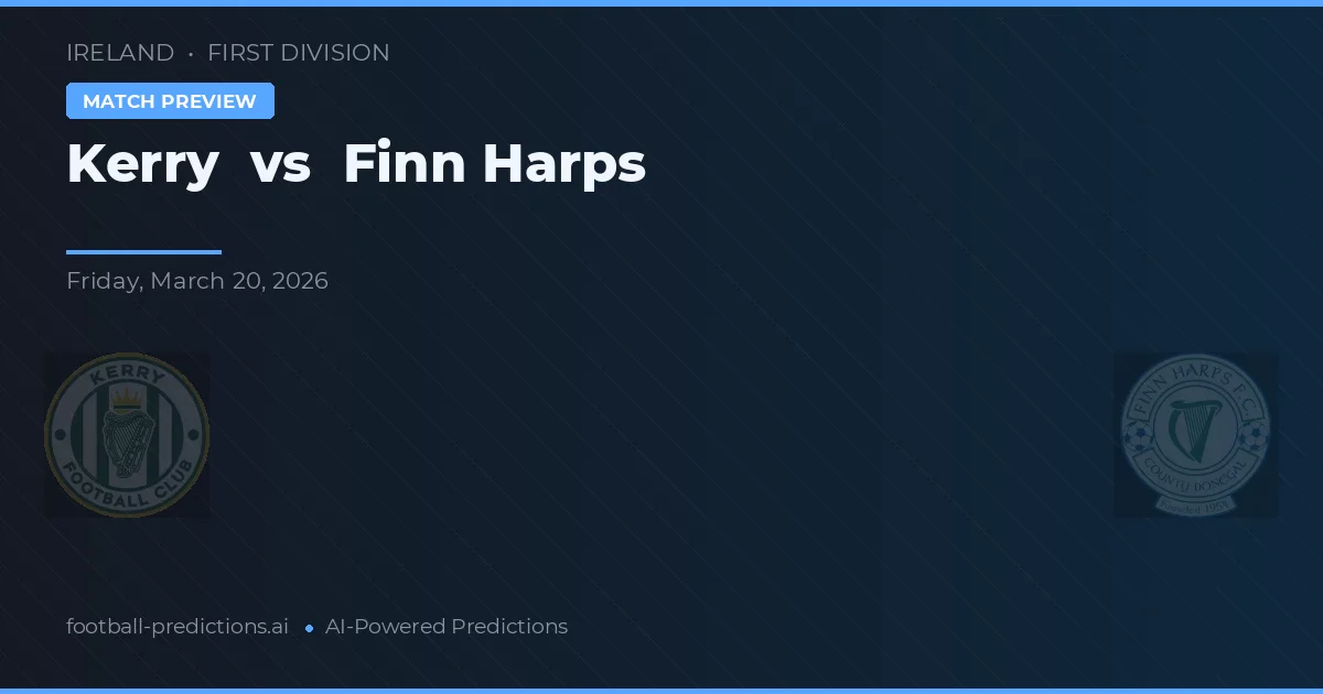 Kerry vs Finn Harps — voorspelling en vooruitblik wedstrijd