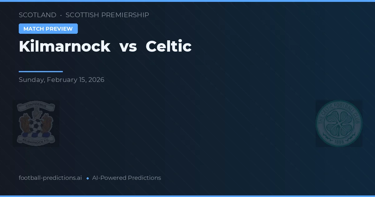 Kilmarnock vs Celtic — voorspelling en vooruitblik wedstrijd