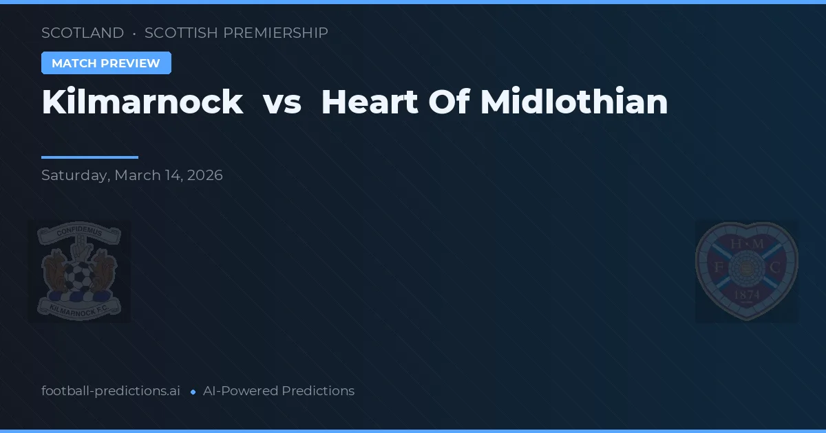 Kilmarnock vs Heart of Midlothian — voorspelling en vooruitblik wedstrijd