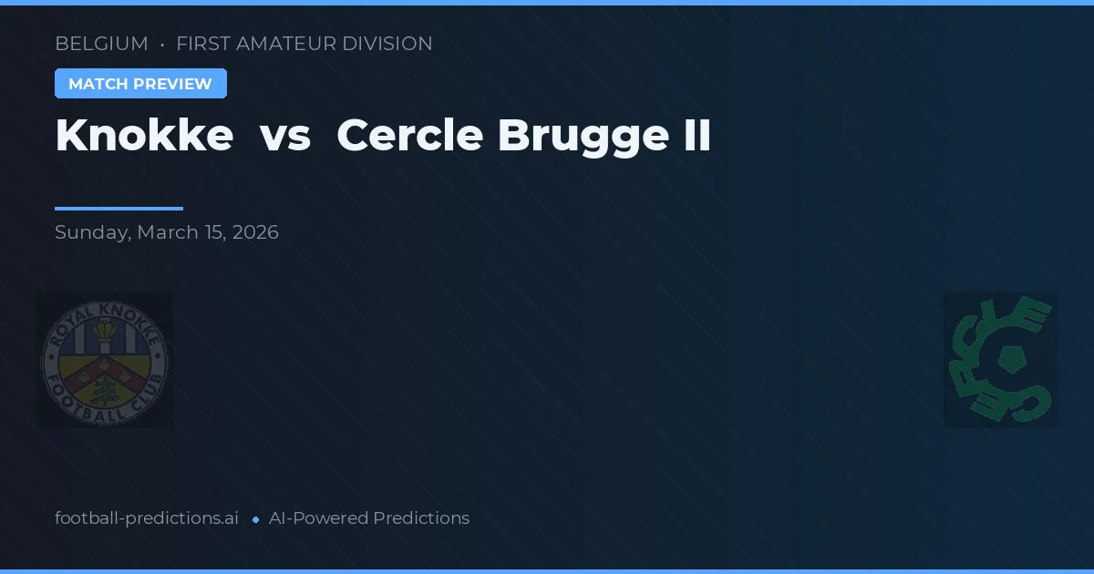 Knokke vs Cercle Brugge II — voorspelling en vooruitblik wedstrijd