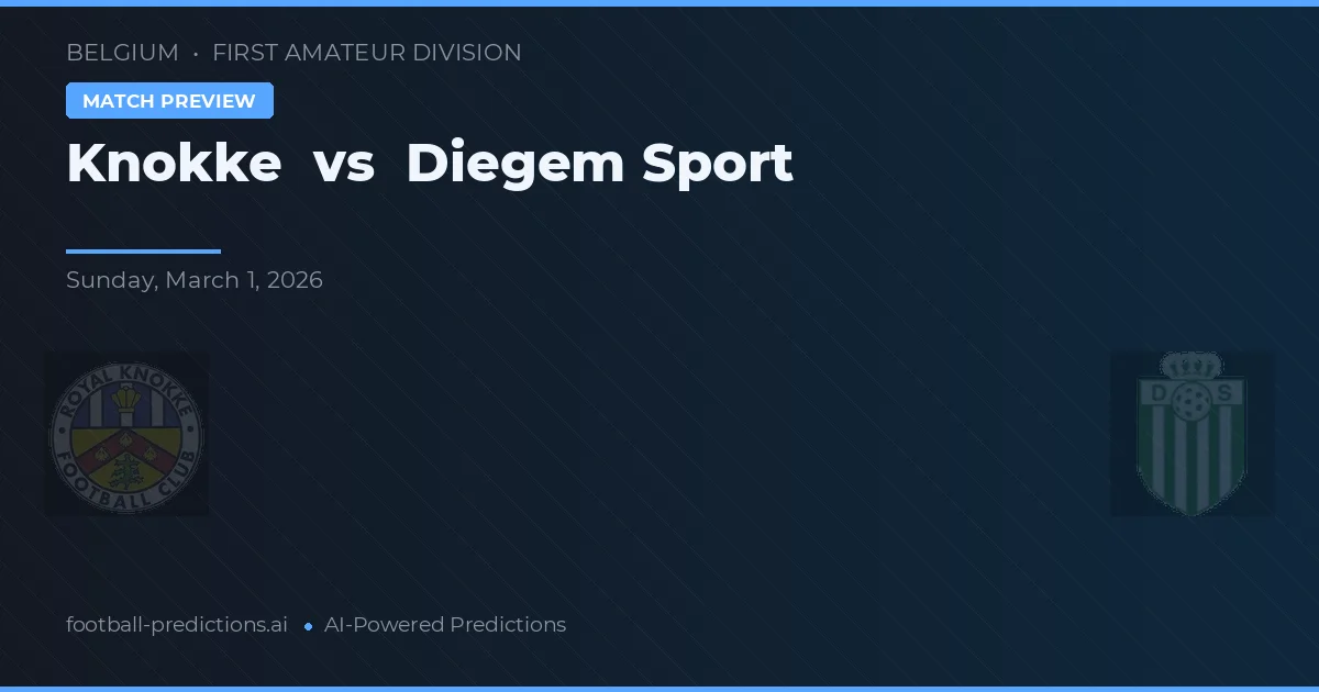 Knokke vs Diegem Sport — voorspelling en vooruitblik wedstrijd