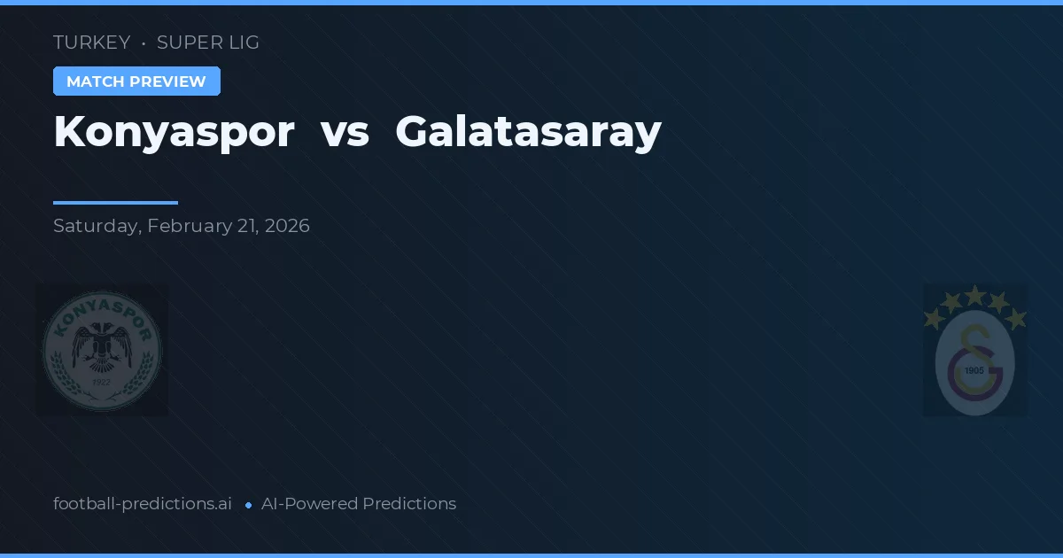 Konyaspor vs Galatasaray — voorspelling en vooruitblik wedstrijd