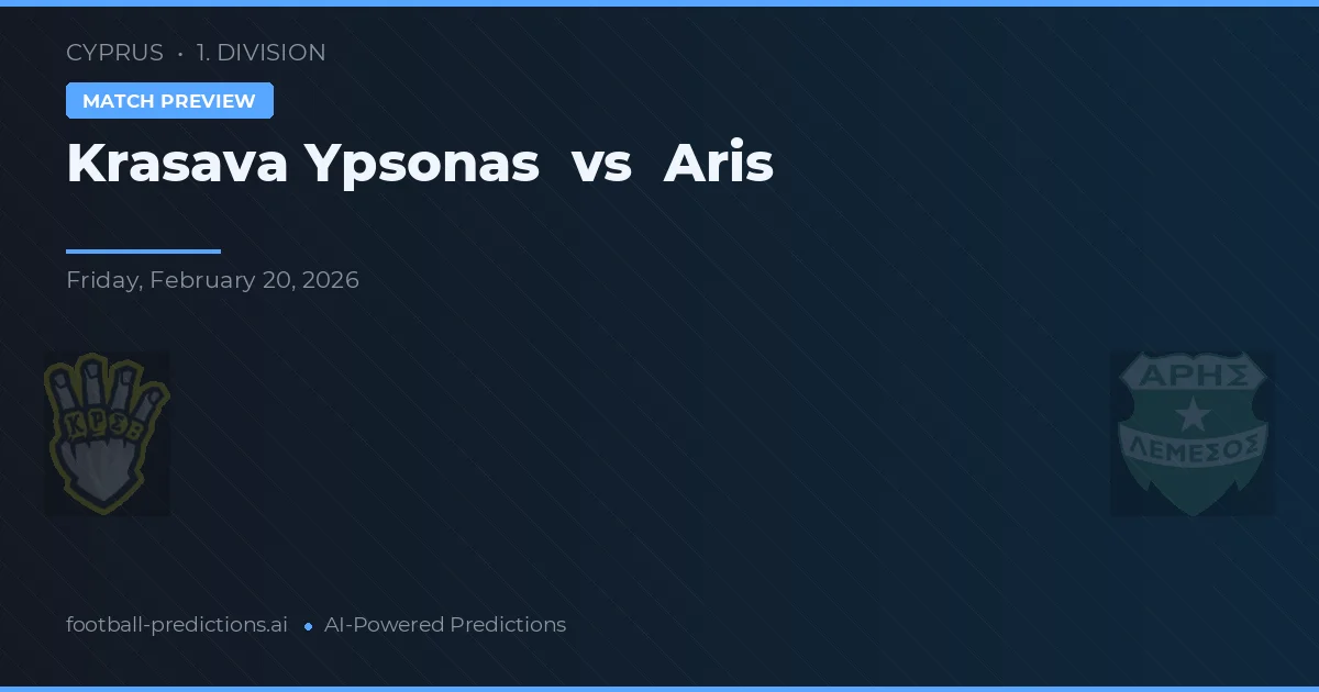 Krasava Ypsonas vs Aris Limassol — voorspelling en vooruitblik wedstrijd