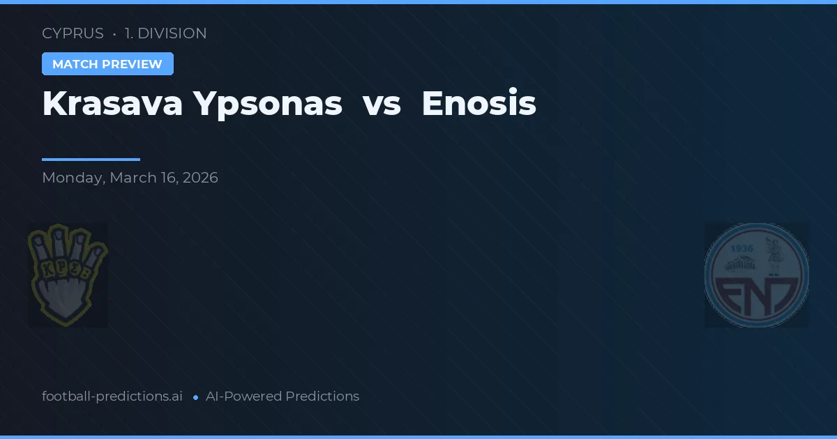 Krasava Ypsonas vs Enosis Neon Paralimni — voorspelling en vooruitblik wedstrijd