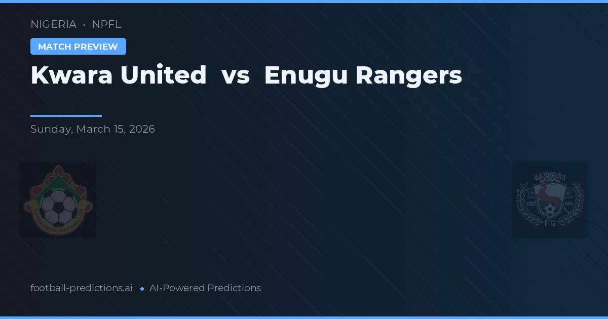 Kwara United vs Enugu Rangers — voorspelling en vooruitblik wedstrijd
