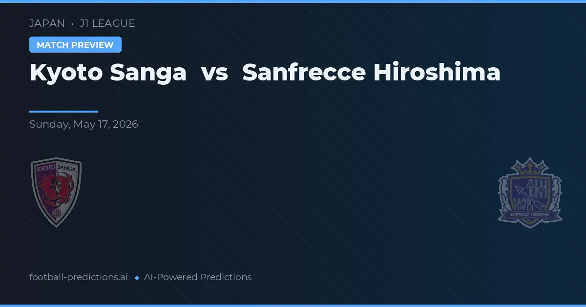 Kyoto Sanga vs Sanfrecce Hiroshima — voorspelling en vooruitblik wedstrijd