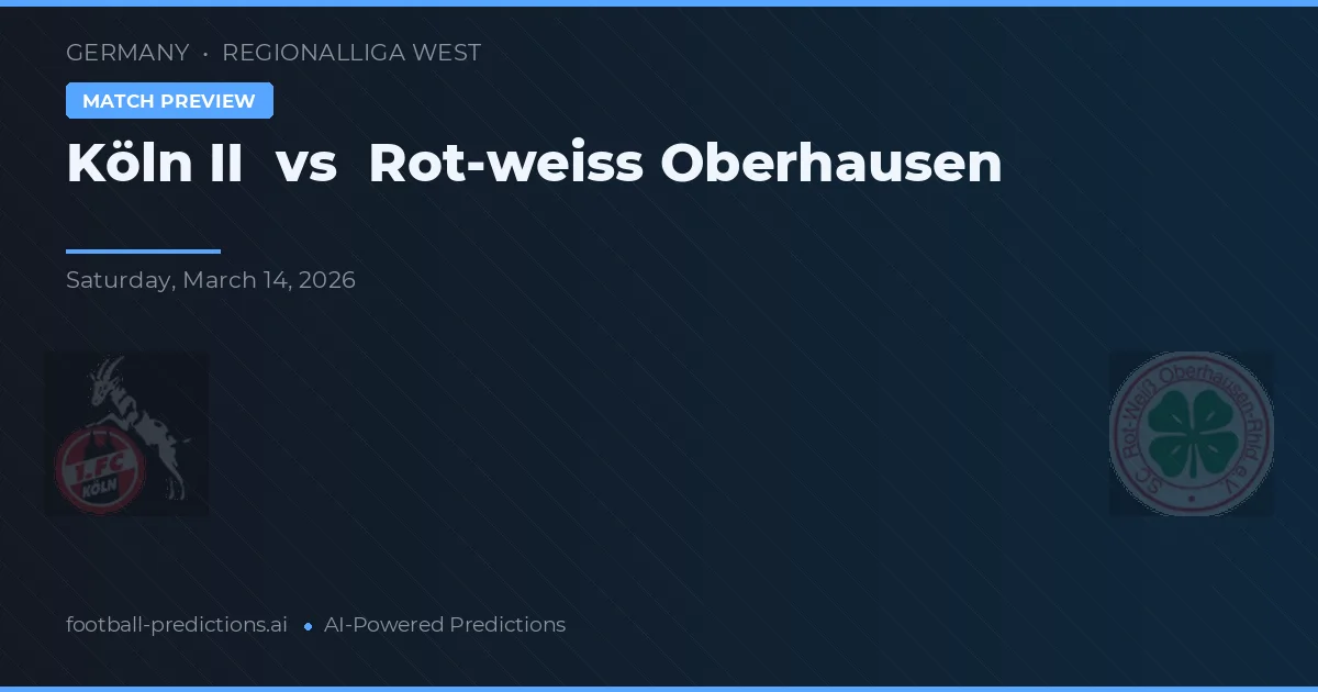 Köln II vs Rot-Weiß Oberhausen — voorspelling en vooruitblik wedstrijd