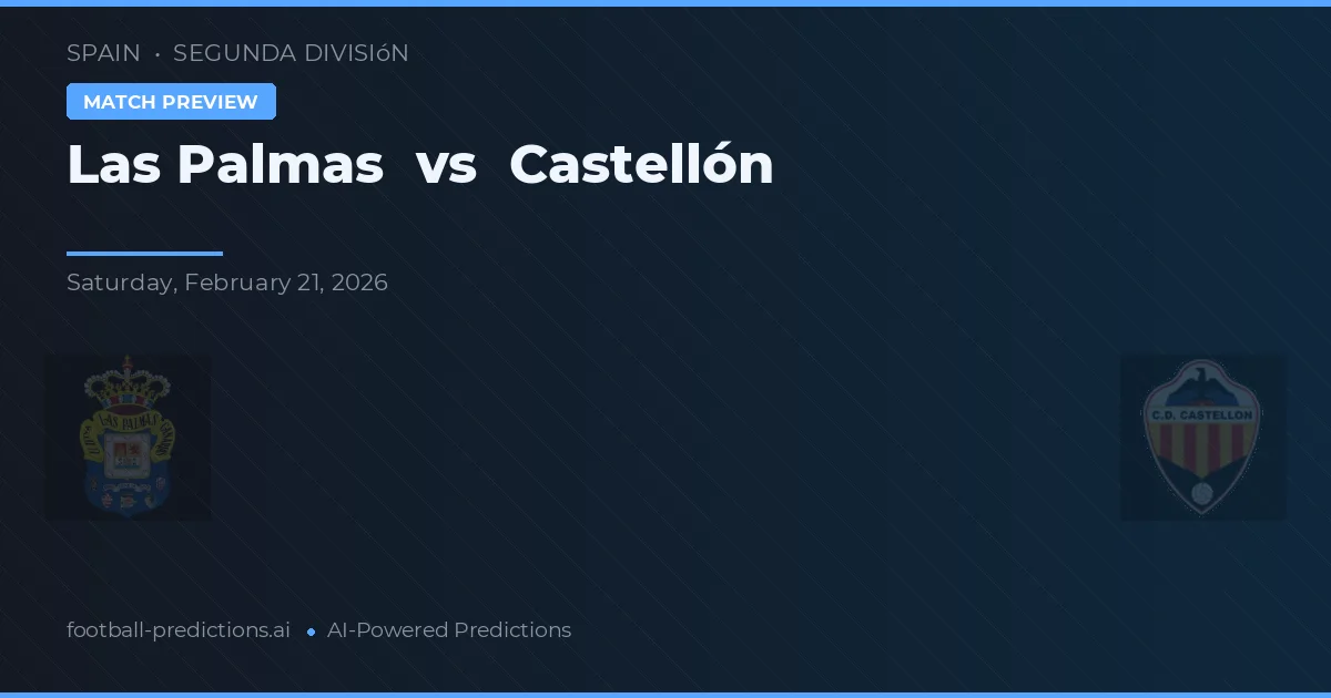 Las Palmas vs Castellón — voorspelling en vooruitblik wedstrijd