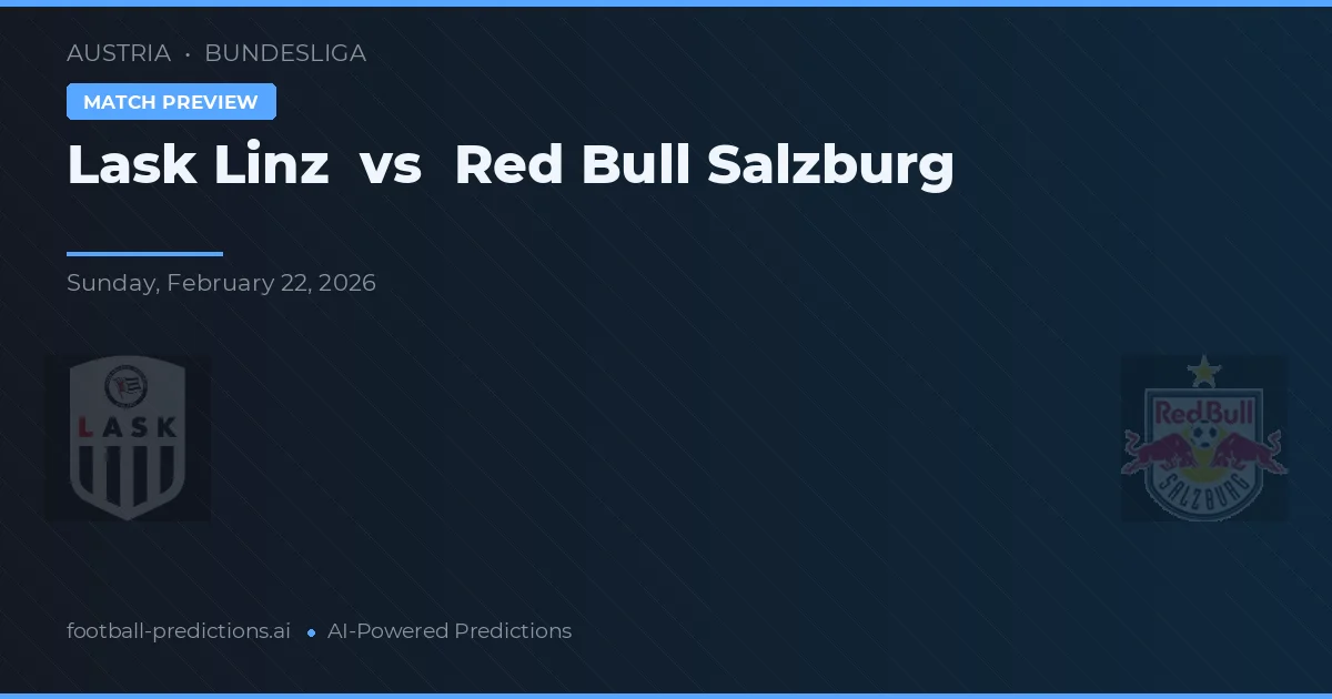 LASK Linz vs Red Bull Salzburg — voorspelling en vooruitblik wedstrijd