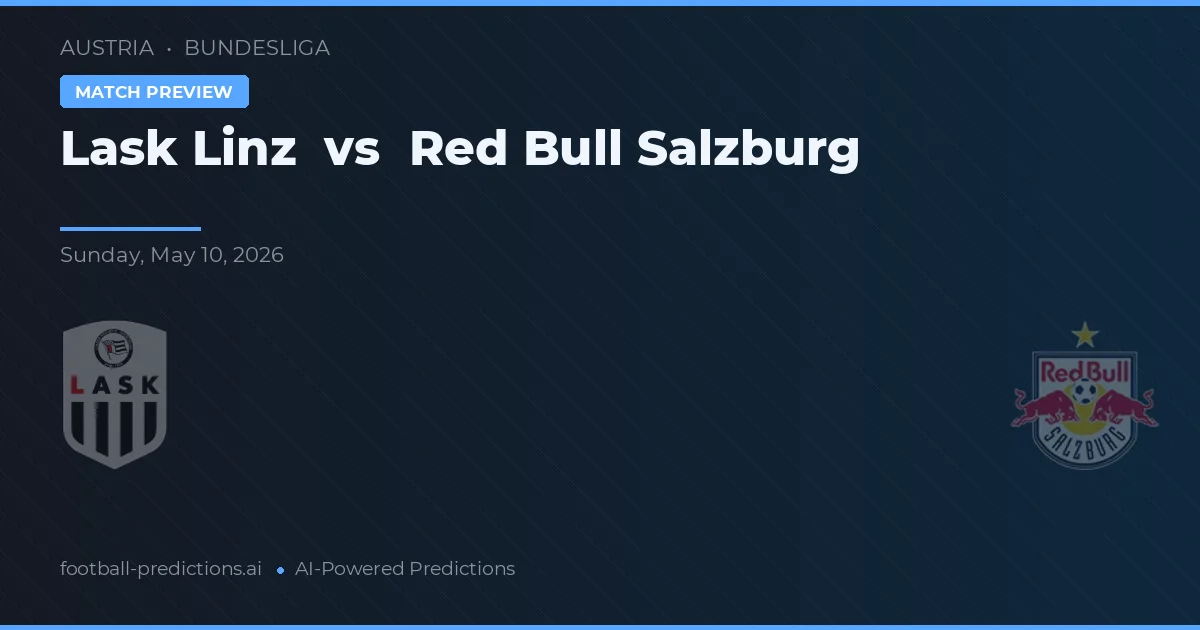 LASK Linz vs Red Bull Salzburg — voorspelling en vooruitblik wedstrijd