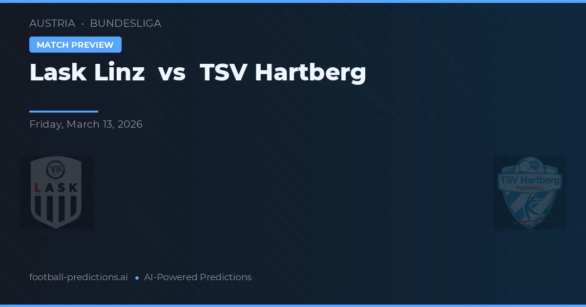 LASK Linz vs TSV Hartberg — voorspelling en vooruitblik wedstrijd
