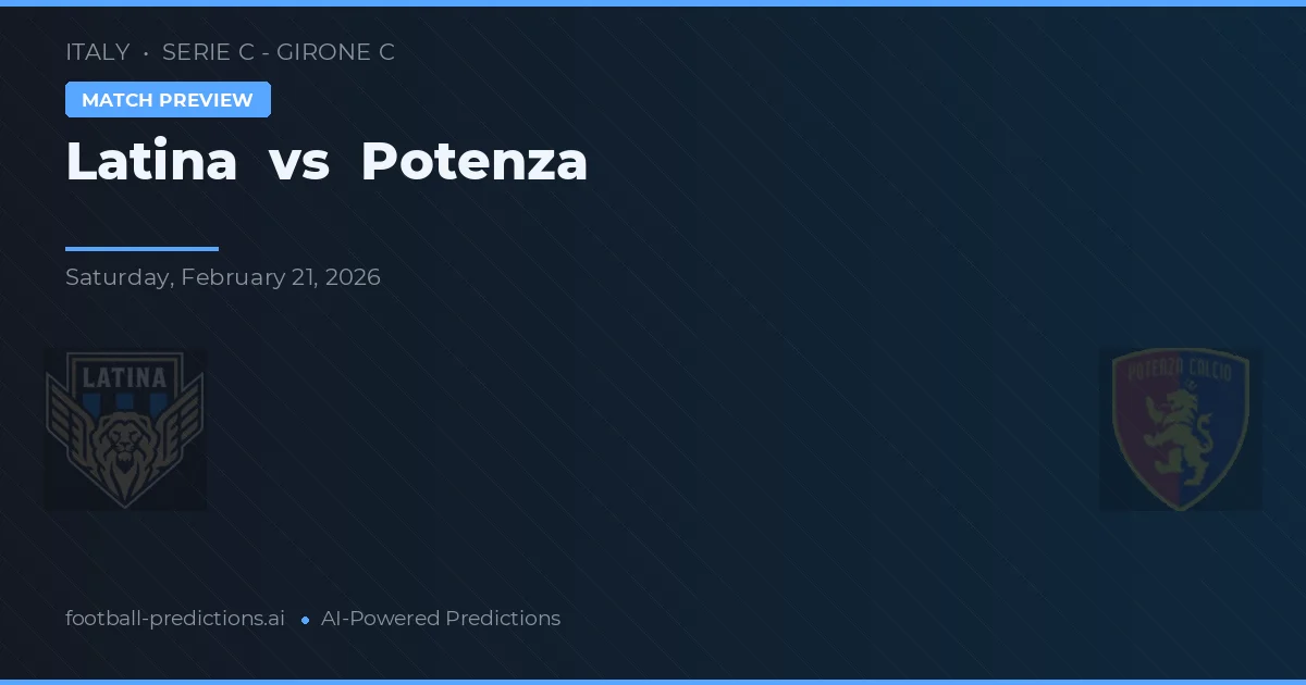 Latina vs Potenza — voorspelling en vooruitblik wedstrijd