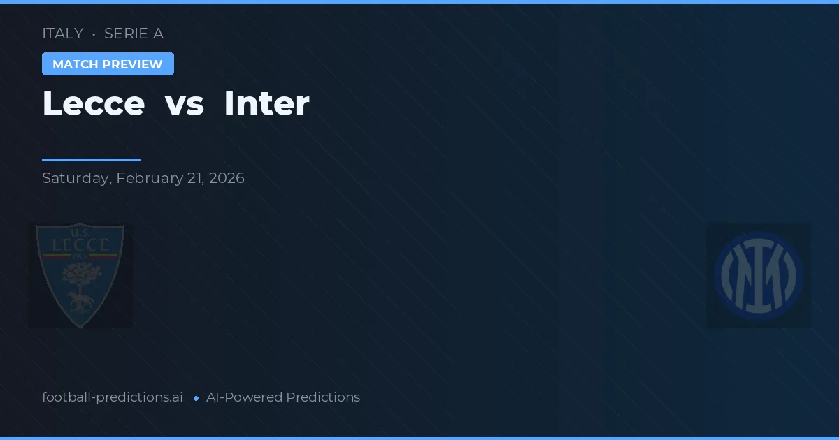 Lecce vs Internazionale — voorspelling en vooruitblik wedstrijd