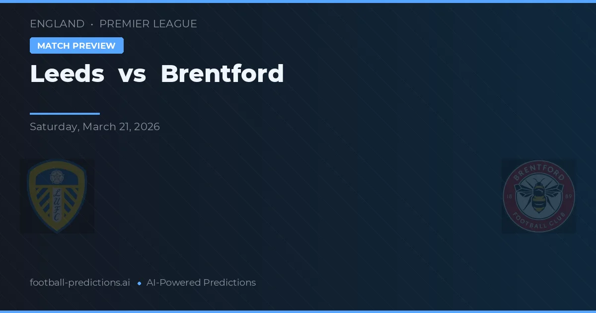 Leeds vs Brentford — voorspelling en vooruitblik wedstrijd
