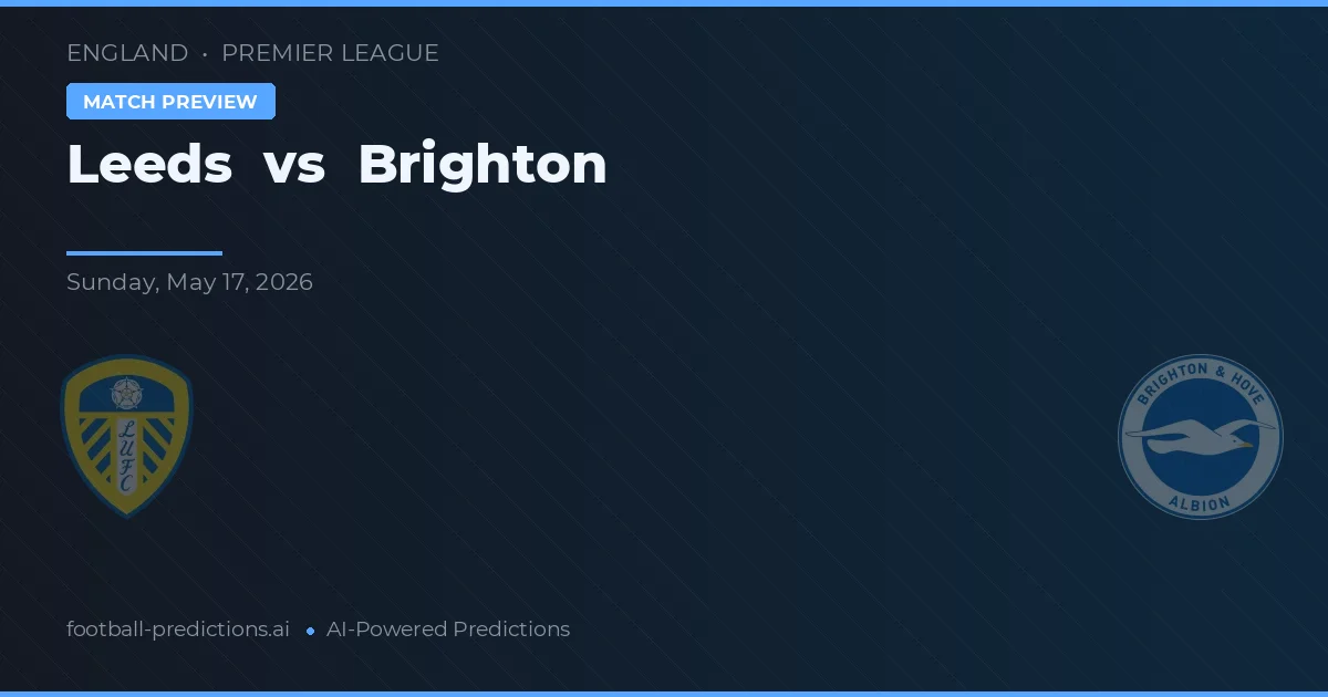 Leeds vs Brighton — voorspelling en vooruitblik wedstrijd