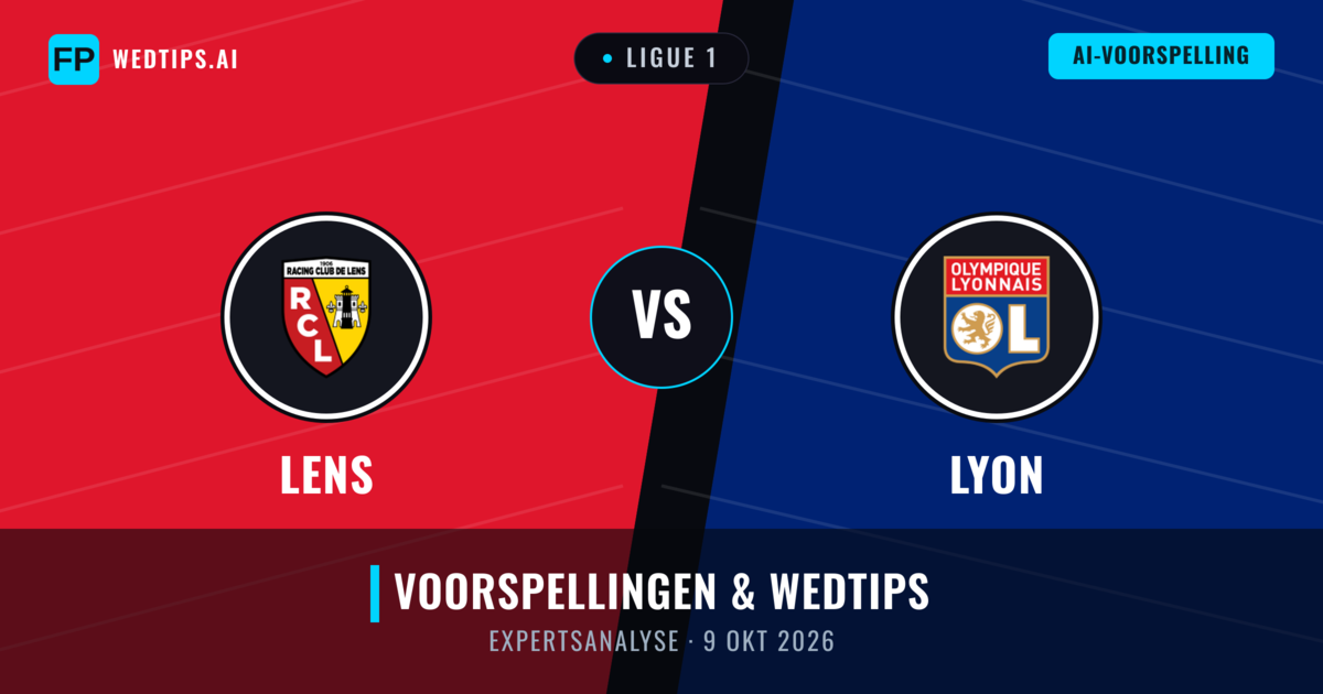 Lens vs Lyon — voorspelling en vooruitblik wedstrijd