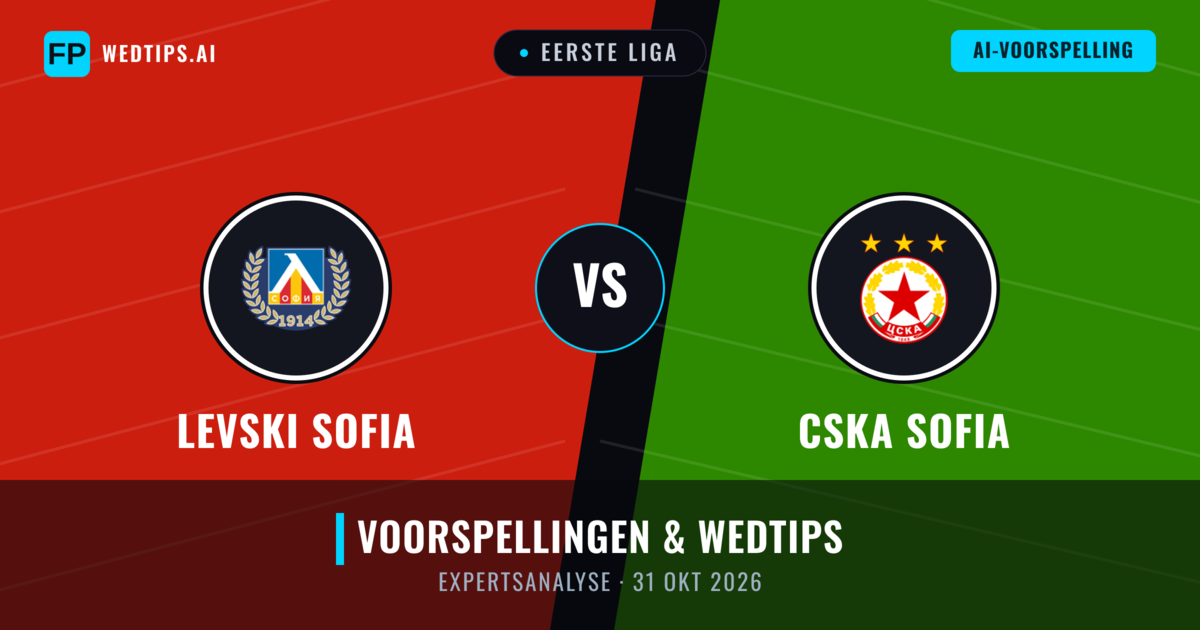 Levski Sofia vs CSKA Sofia — voorspelling en vooruitblik wedstrijd
