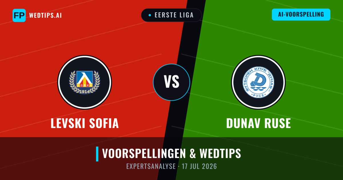 Levski Sofia vs Dunav Ruse — voorspelling en vooruitblik wedstrijd