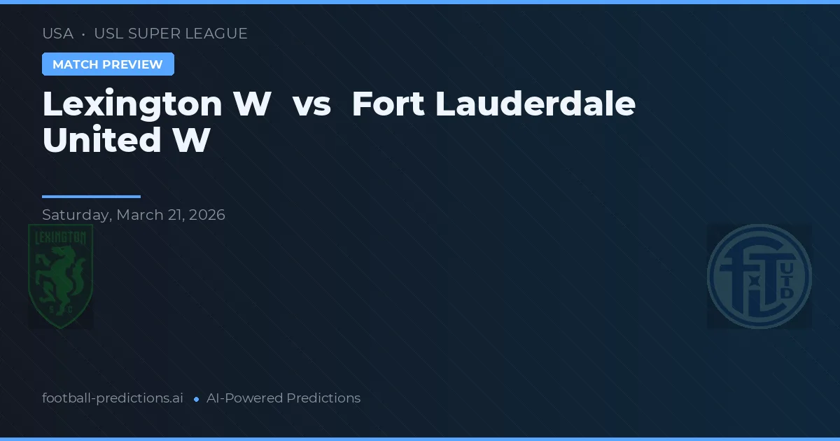 Lexington W vs Fort Lauderdale United W — voorspelling en vooruitblik wedstrijd