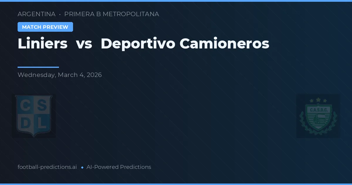 Liniers vs Deportivo Camioneros — voorspelling en vooruitblik wedstrijd
