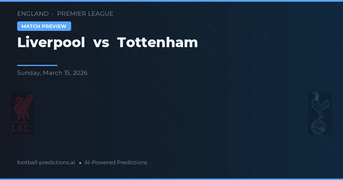 Liverpool vs Tottenham — voorspelling en vooruitblik wedstrijd